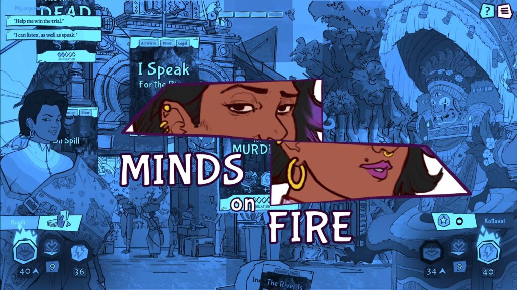 Animatiestill uit de game All Will Rise, met de tekst Minds on Fire en beelden van een bruin vrouwengezicht met meerdere oorbellen. Verder zien we indiase straatbeelden, getekend in meerdere tinten blauw. 