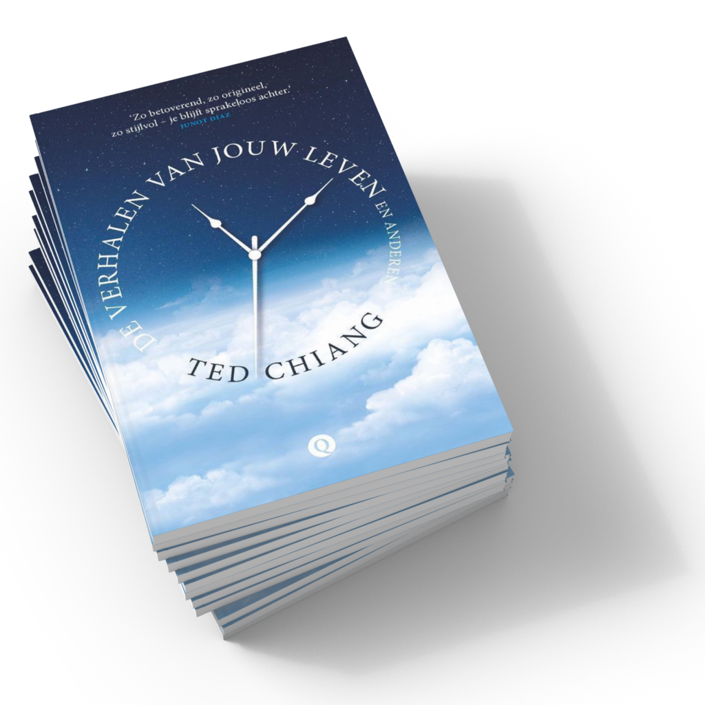 De cover van verhalenbundel 'De verhalen van jouw leven' van Ted Chiang. Over een wolkenlucht zijn de wijzers van een klok gedrukt. De titel en auteur vormen de wijzerplaat.