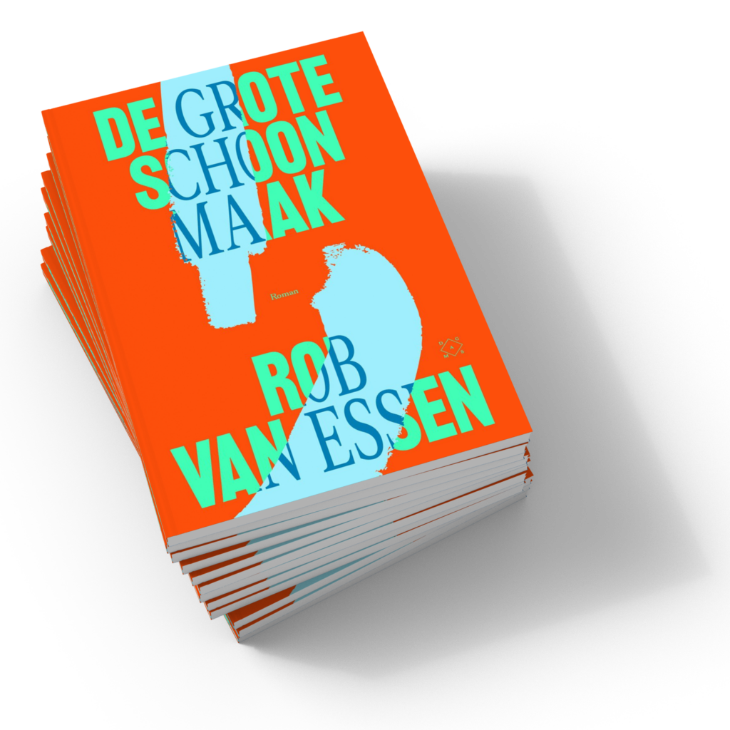 De omslag van het boek 'de grote schoonmaak' van Rob van Essen. Op een oranje-blauwe achtergrond staan de titelen auteur in knalgroene letters.